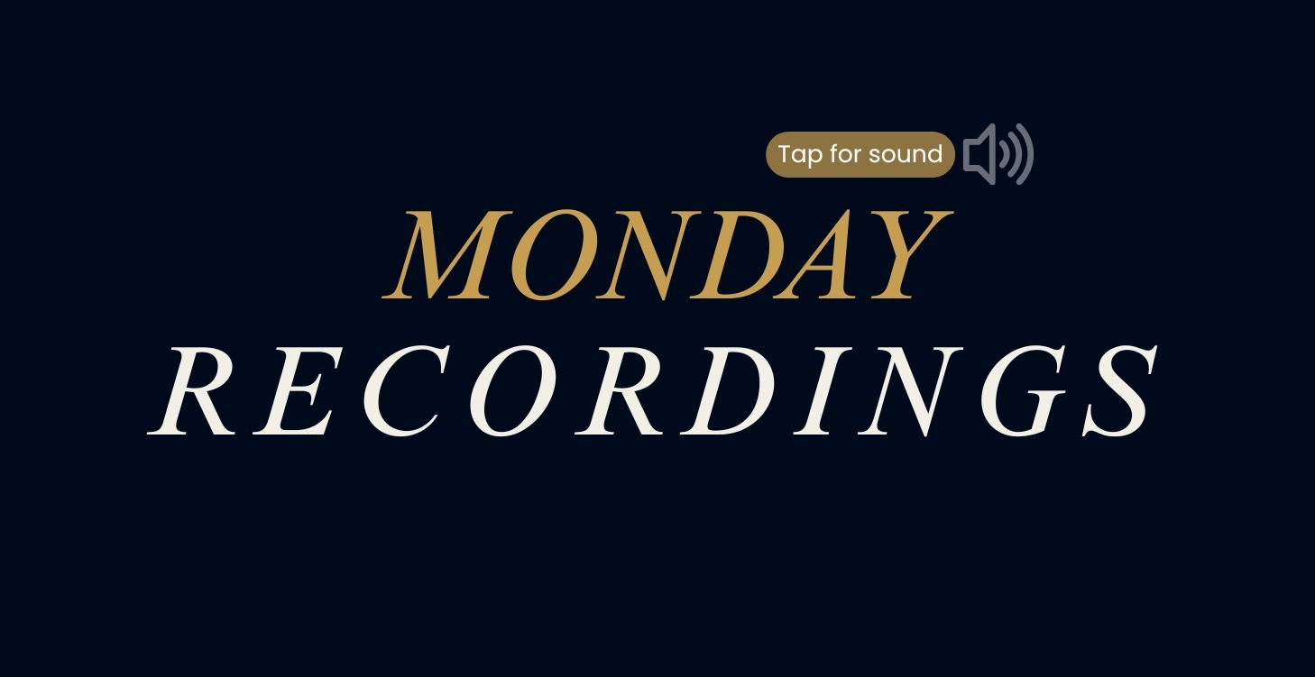 MONDAY RECORDINGS