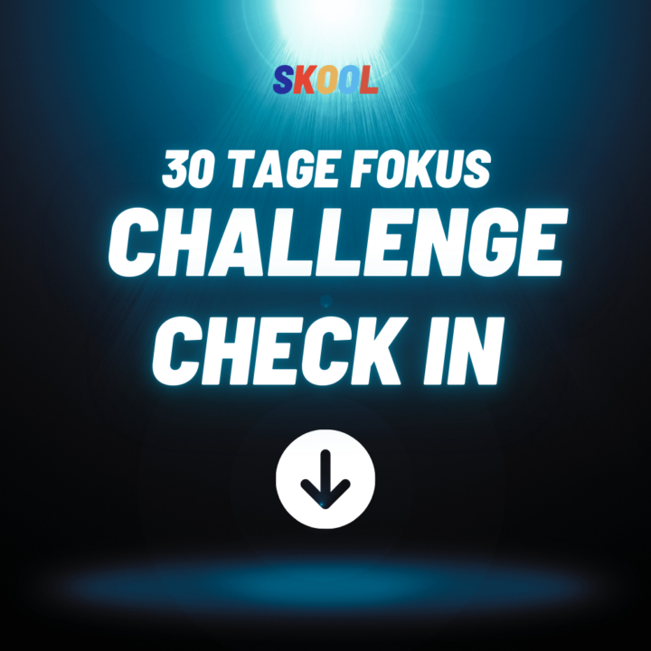 30 Tage Fokus Challenge @ Skool - 26/30 (15.2.2025)
