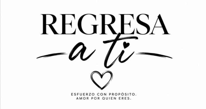 Regresa a ti