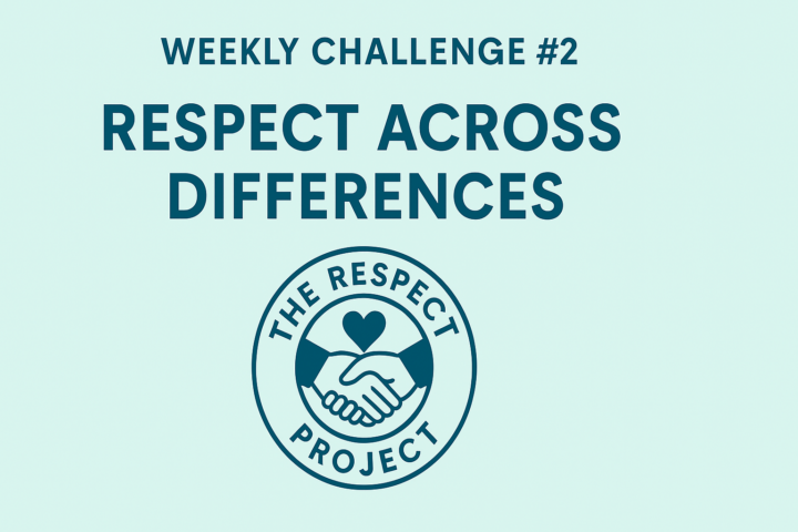 🌟 Week 2 Challenge: Respect Across Differences 🌟