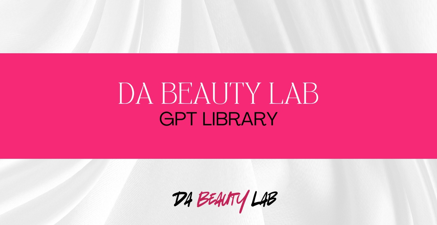 Da Beauty Lab GPT Library