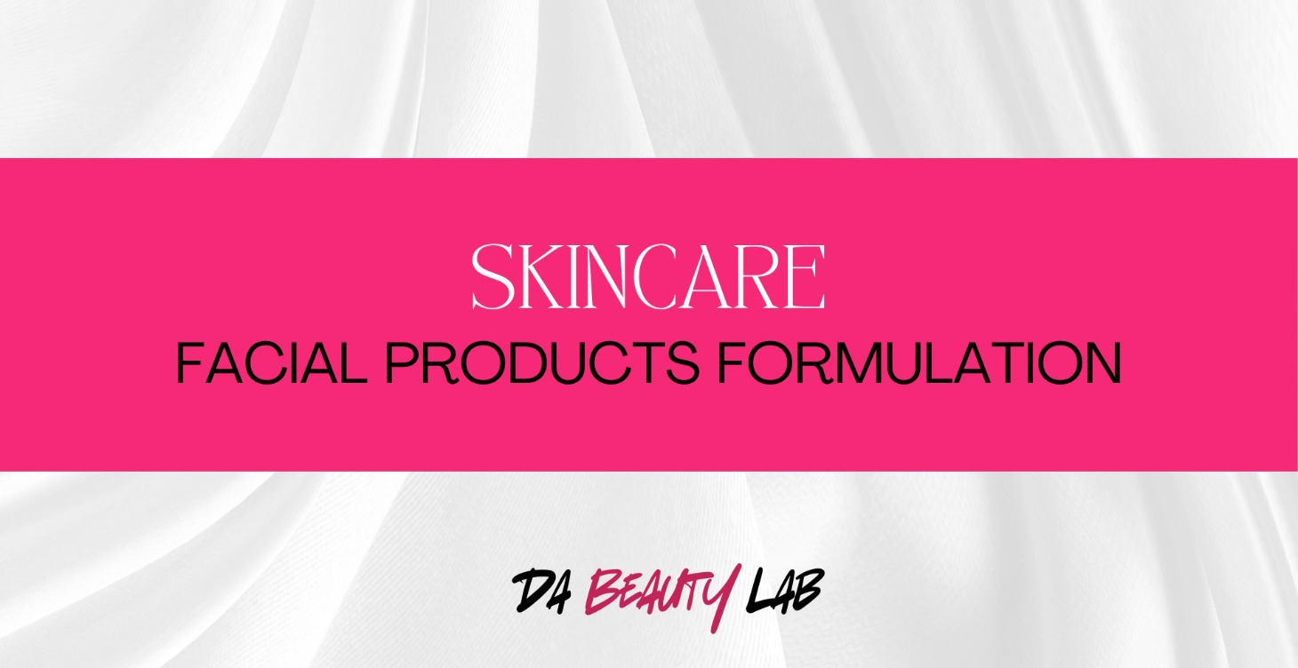 Skincare Facial Product Formulation