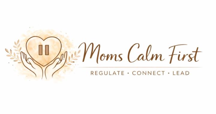 Moms Calm First