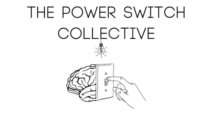 The Power Switch Collective
