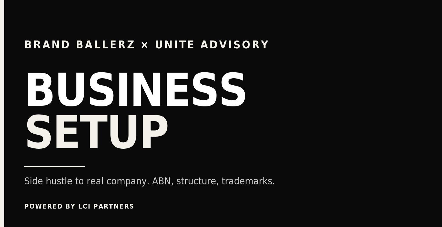 BUSINESS SETUP — From Side Hustle to Company