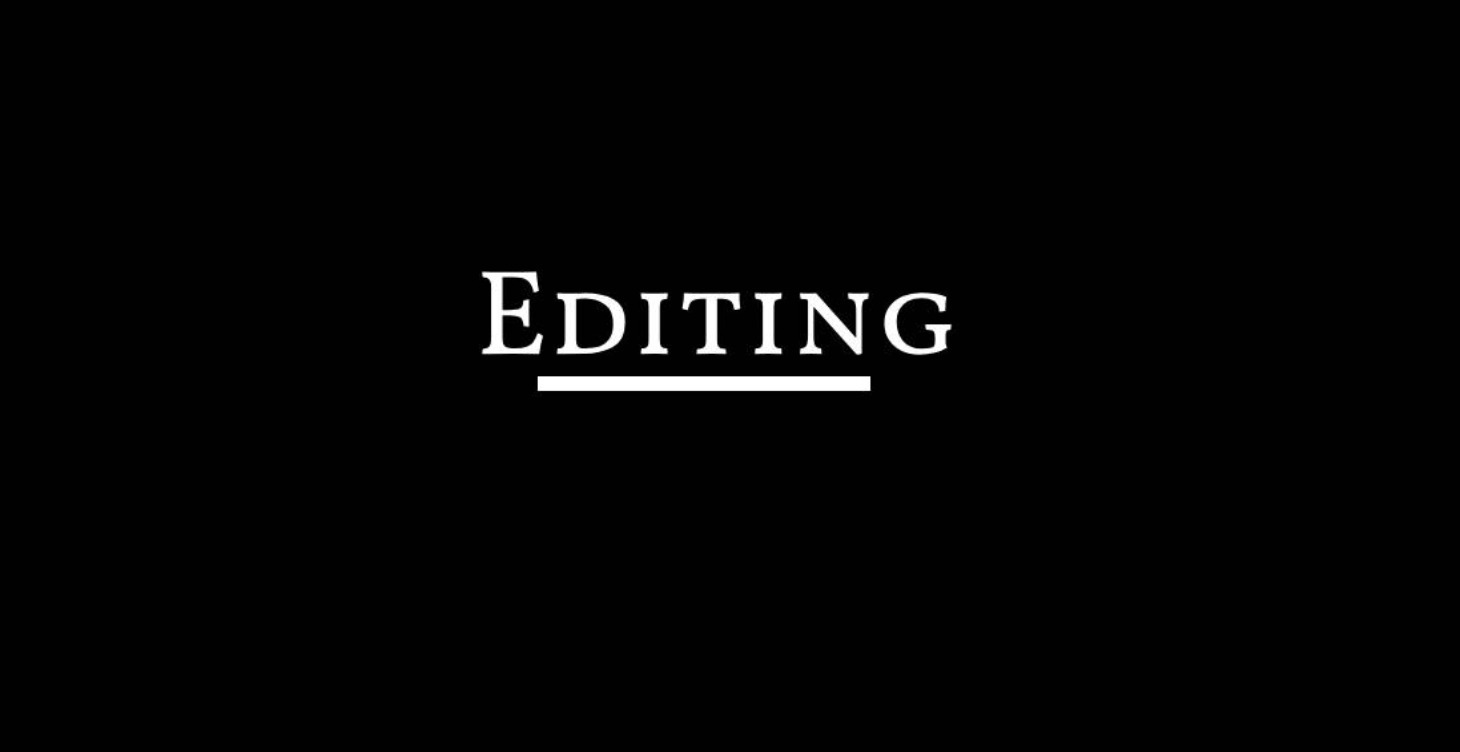 Editing