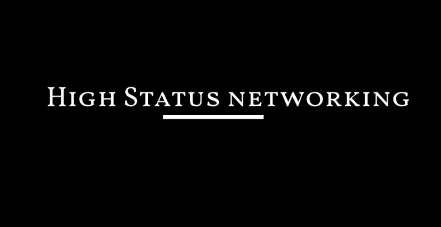 High Status Networking