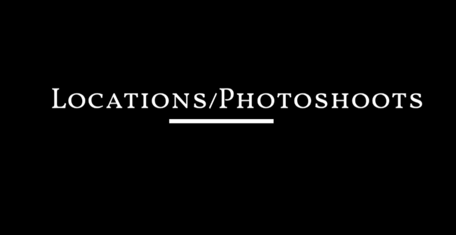 Locations/Photoshoots
