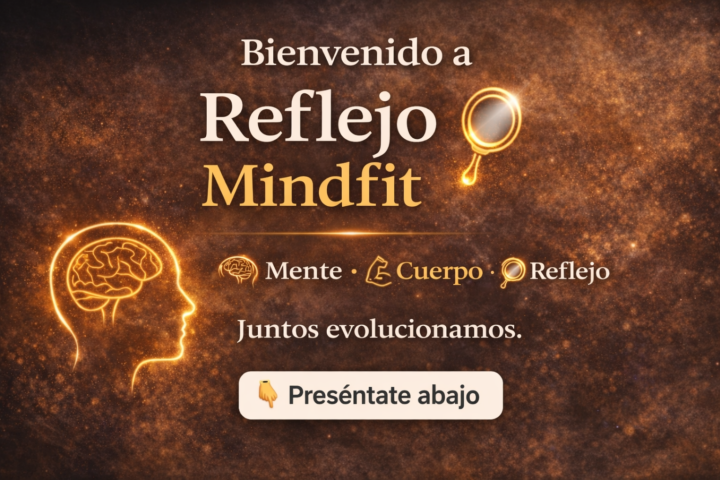 Bienvenido a Reflejo Mindfit
