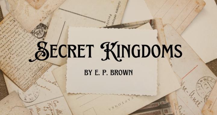 Secret Kingdoms