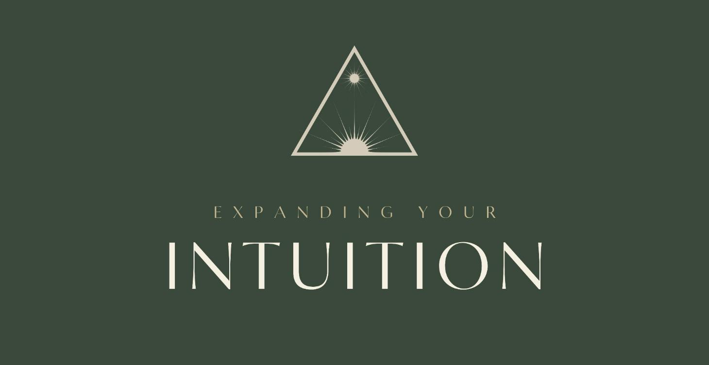 Expanding Your Intuition & Psychic Abilities