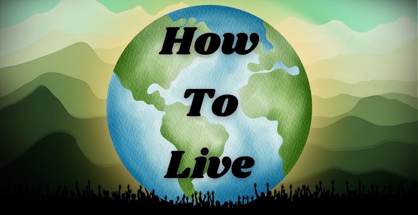 How To Live