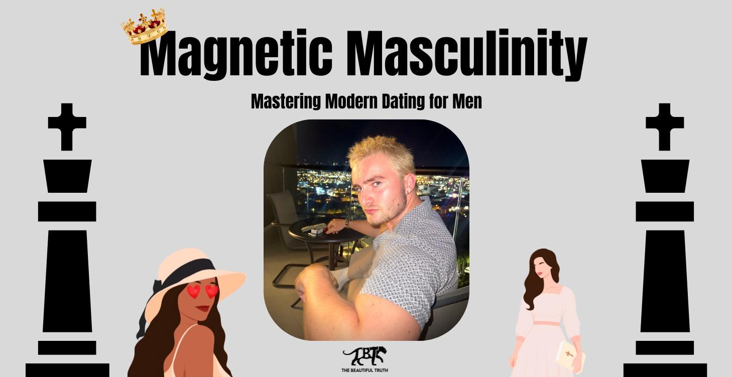 Magnetic Masculinity
