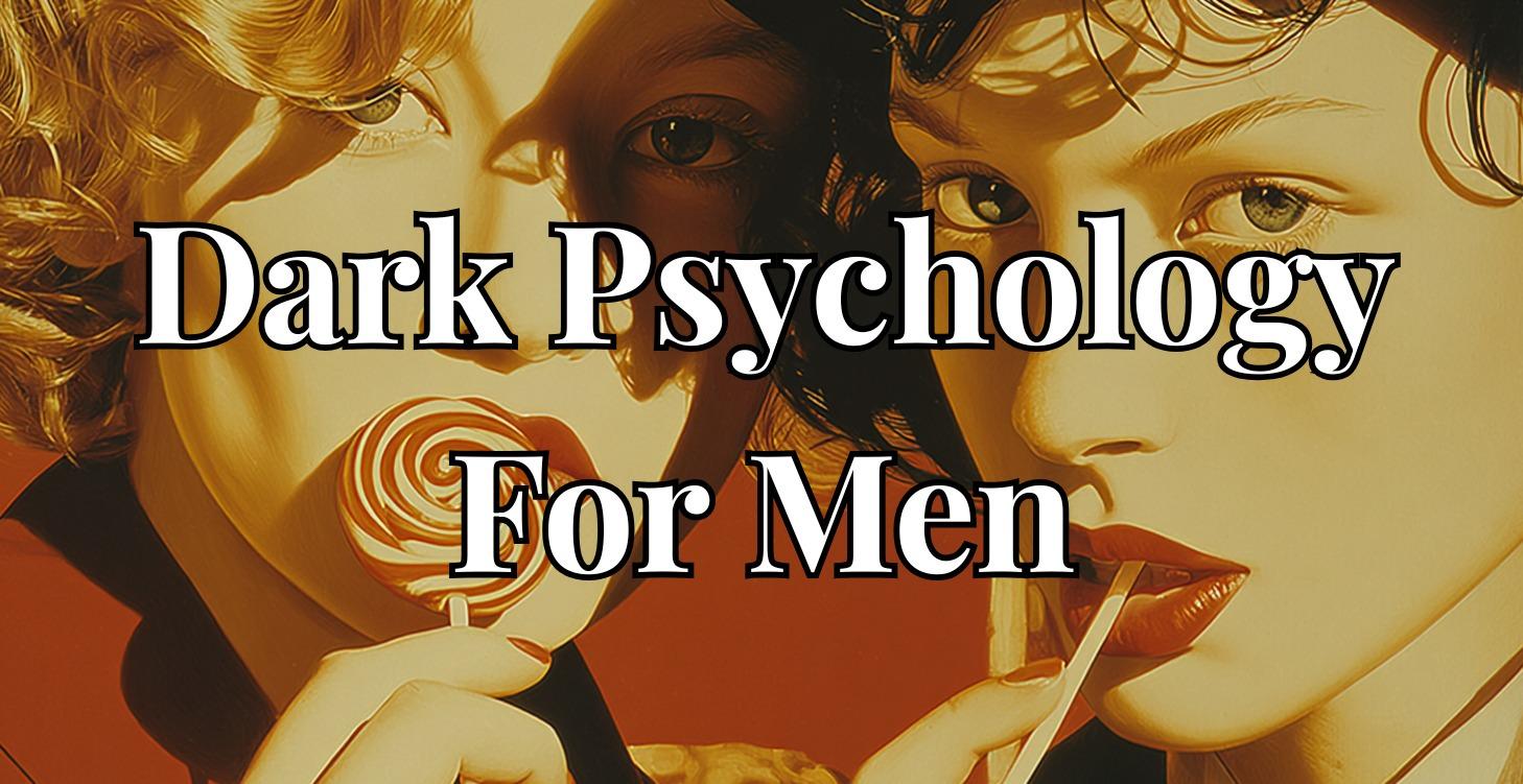 Dark Psychology For Men