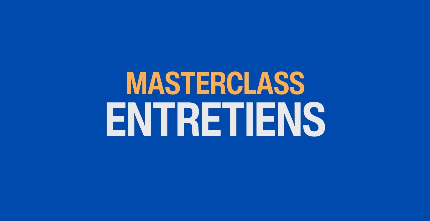 Masterclass Entretiens