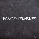 Passivepreneurs