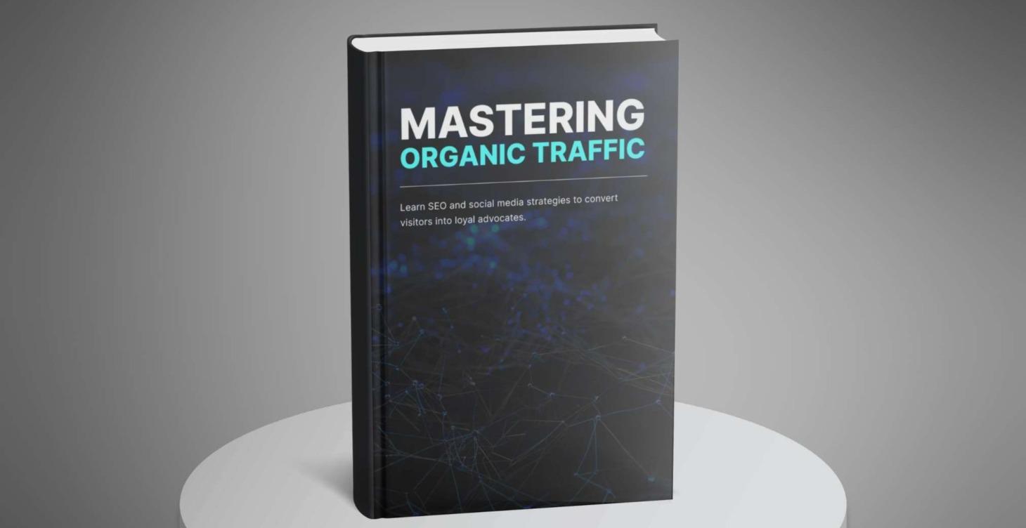 Mastering Organic Traffic