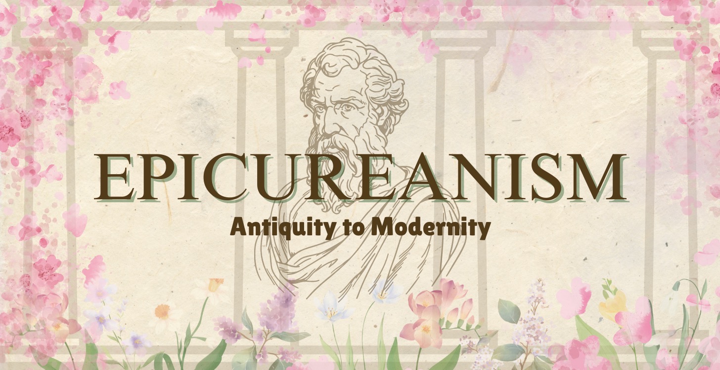 Antiquity To Modernity: Epicureanism