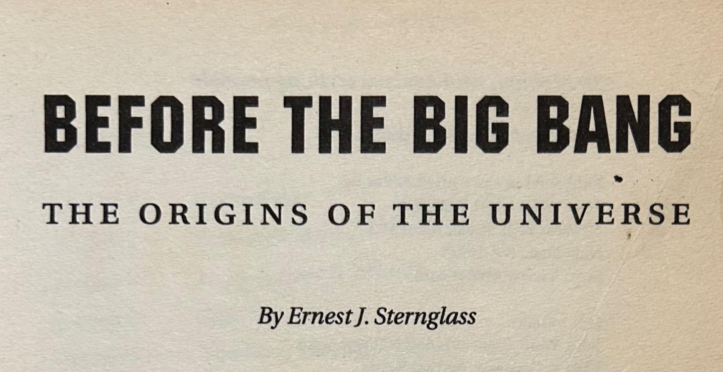 The Real Genius: Sternglass’ Cosmological Model