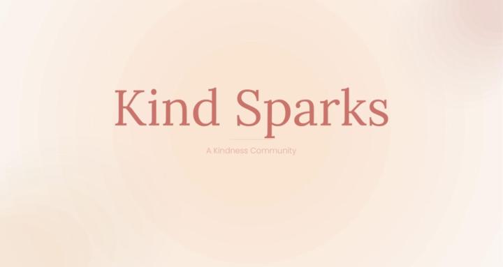 Kind Sparks ✨