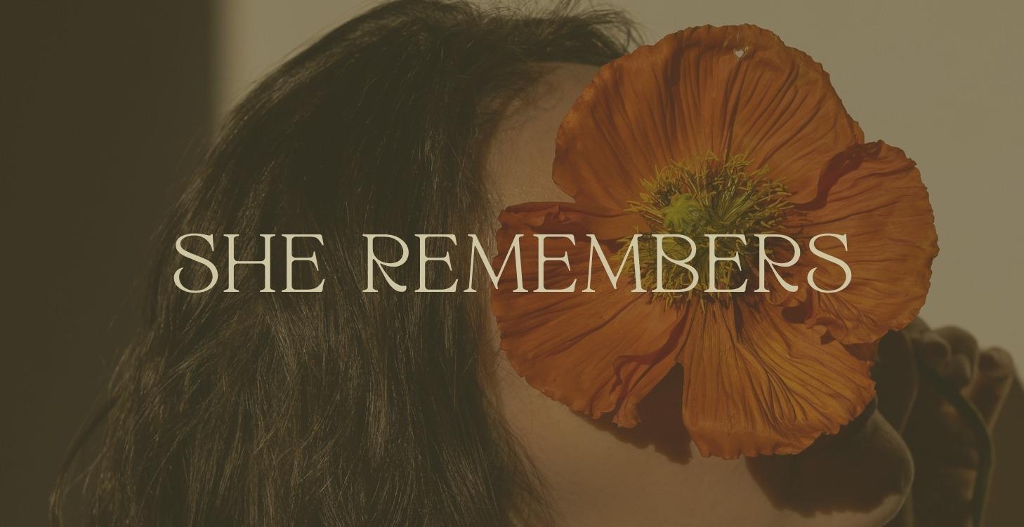 The Portal of — She Remembers
