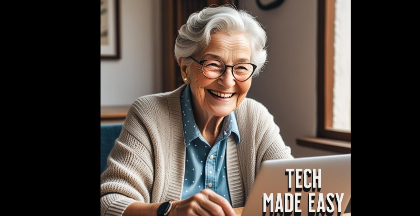 Tech for Grandparents: Made Simple & Fun
