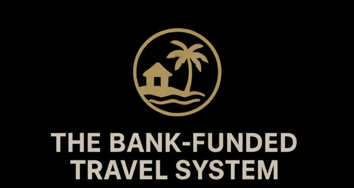 The Bank-Funded Travel System