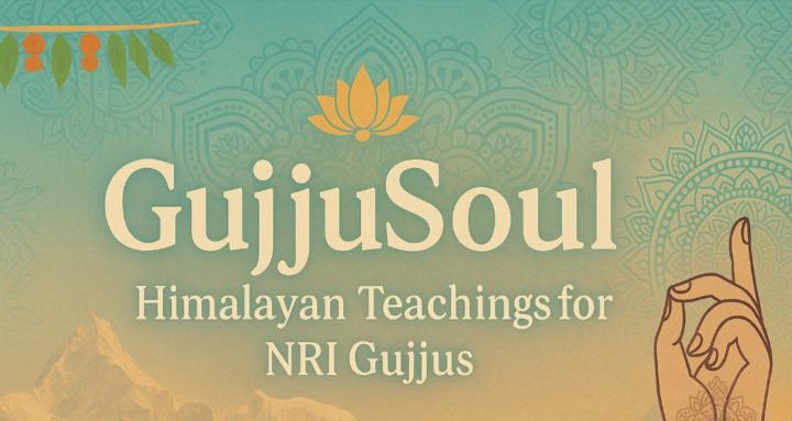 Himalayan Teachings for Gujjus