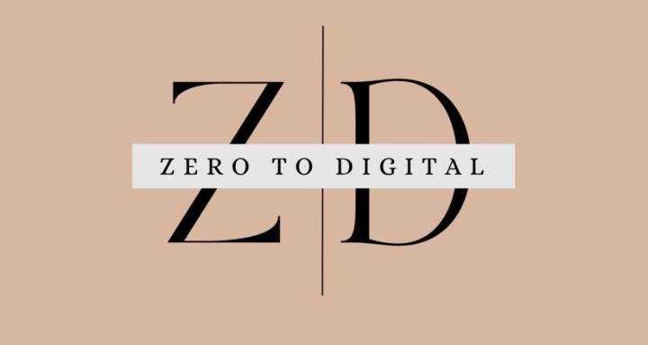 Zero to DIGITAL Community