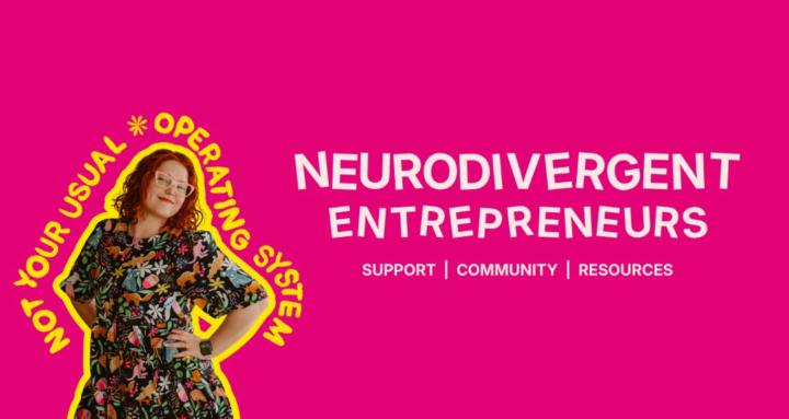 Neurodivergent Entrepreneurs