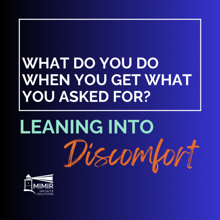 Leaning Into Discomfort