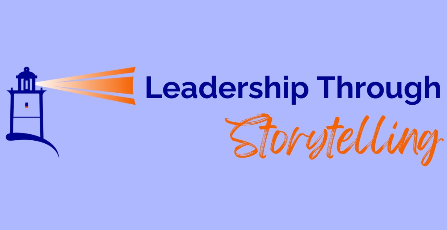 Leadership Through Storytelling