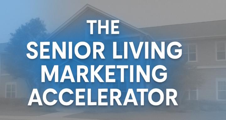 The Senior Living Accelerator