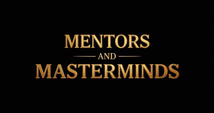 Mentors and Masterminds