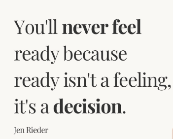 Ready Is A Decision