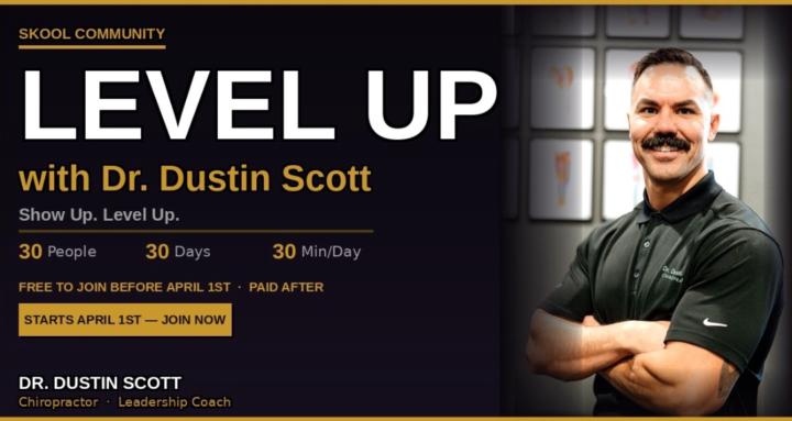 Level Up with Dr. Dustin Scott