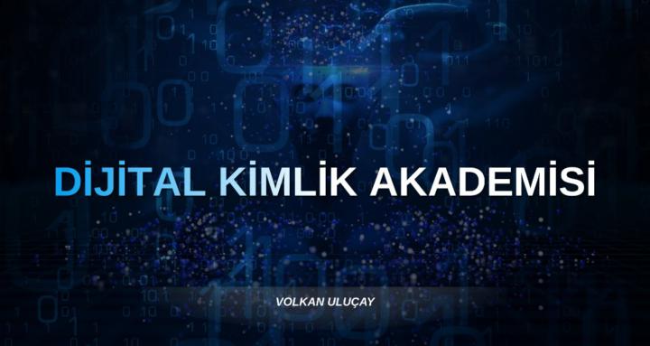 Dijital Kimlik Akademisi