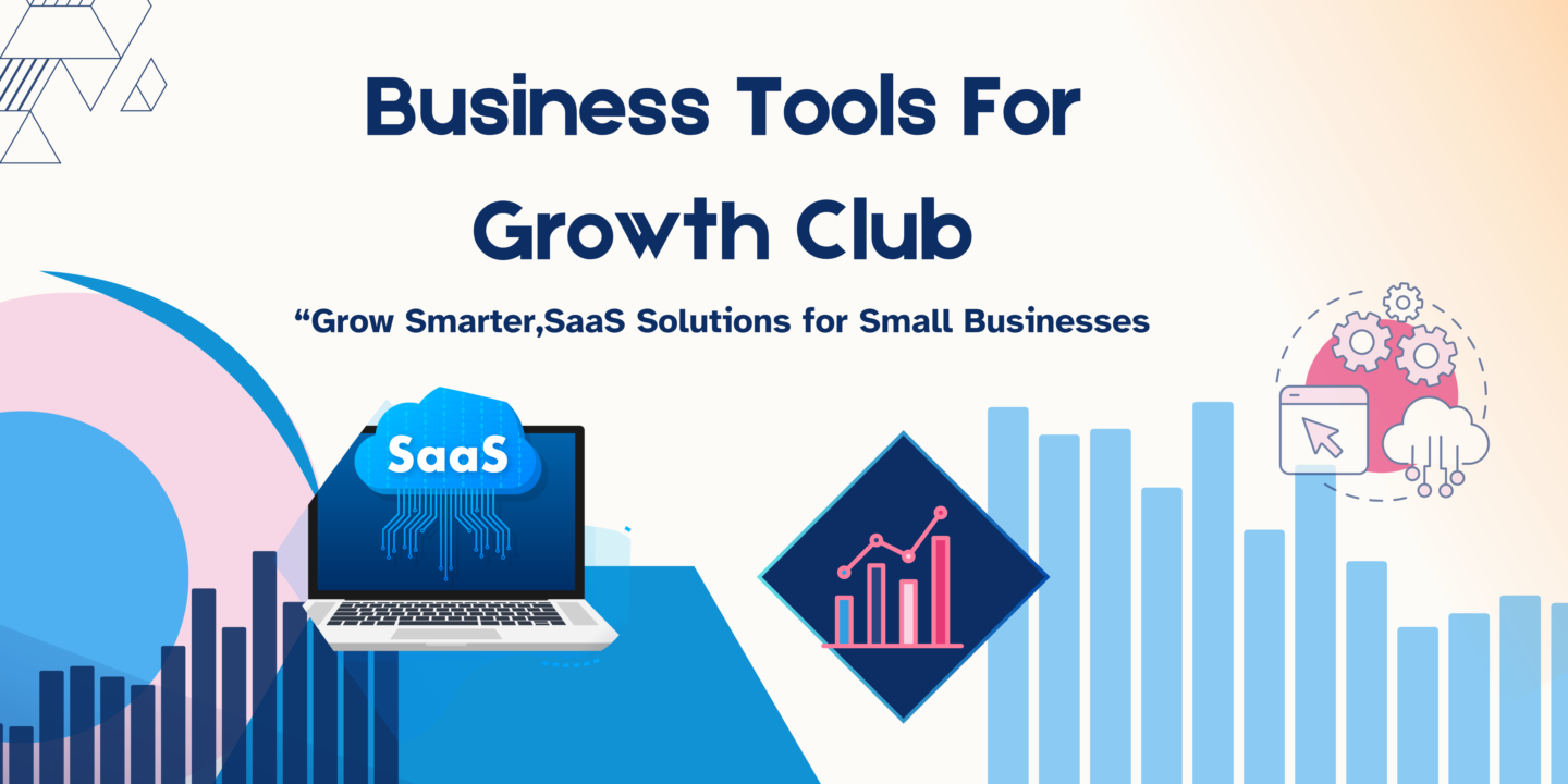 Business Tools For Growth Club