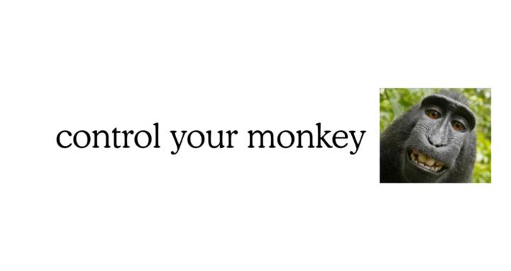 Control Your Monkey