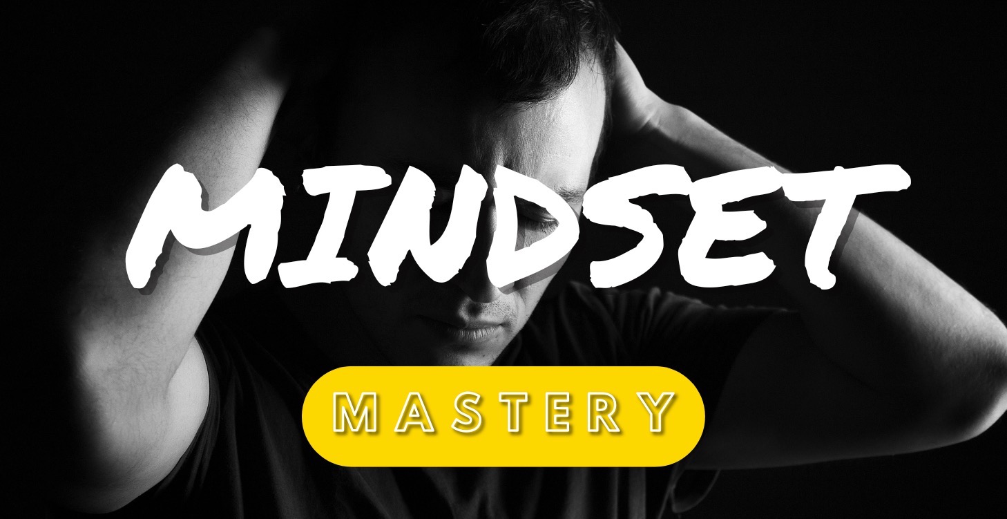 Mindset Mastery