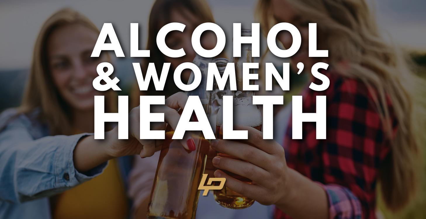 Alcohol & Women's Health [MASTERY]