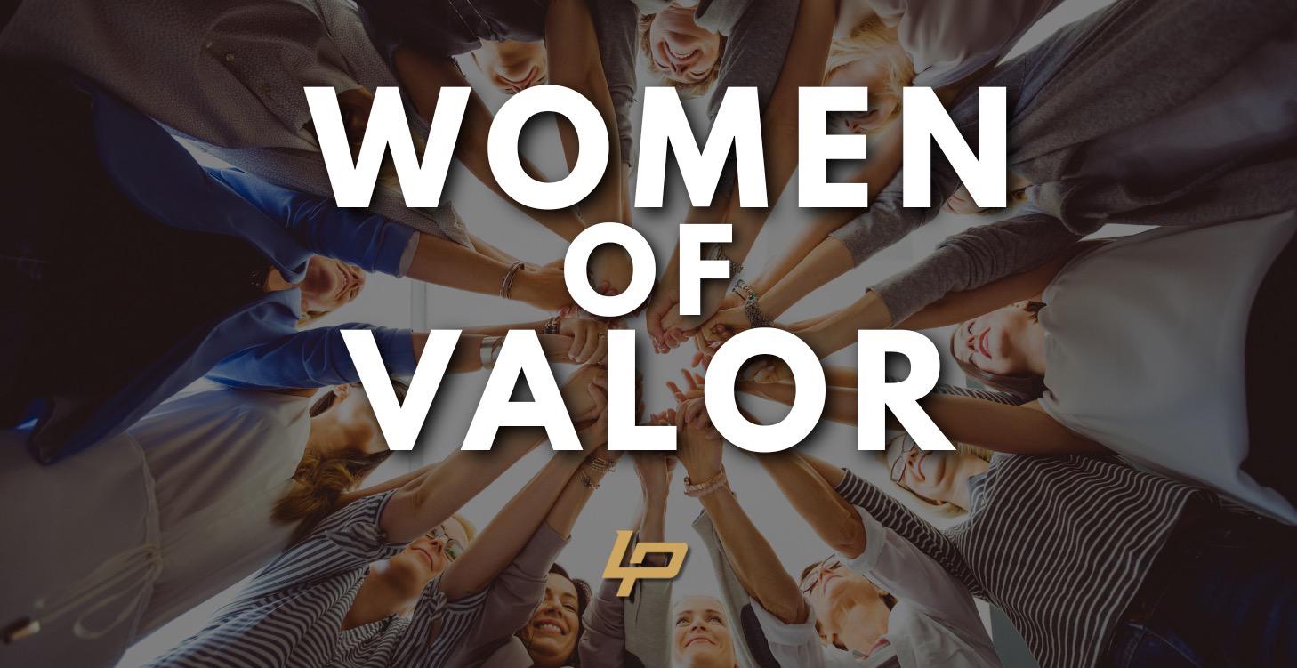 WOMEN OF VALOR