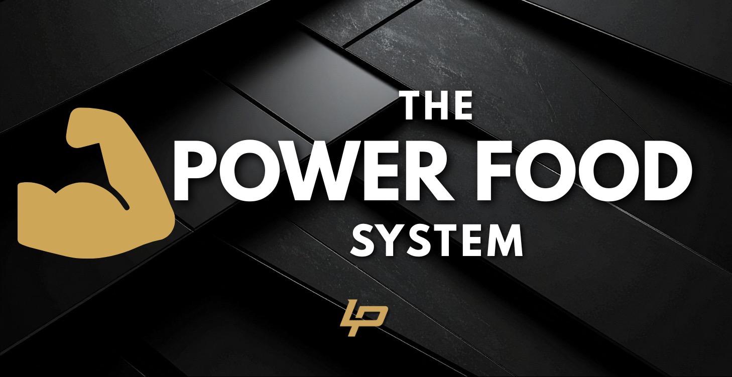 The POWER FOOD System