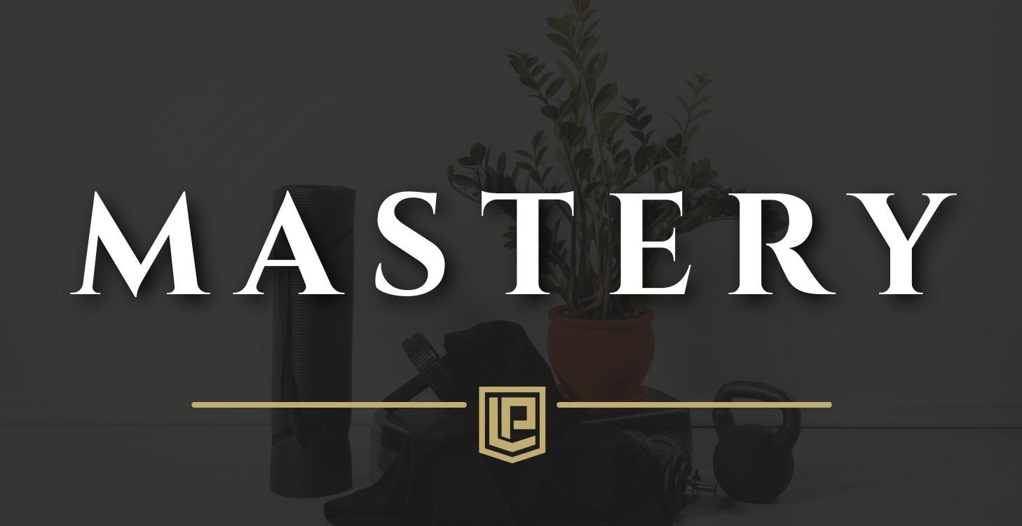 MASTERY