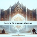 Jabez Blessing Quest