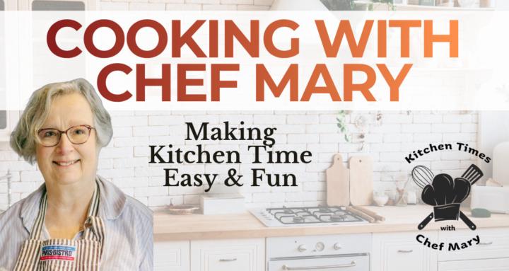 Cooking with Chef Mary