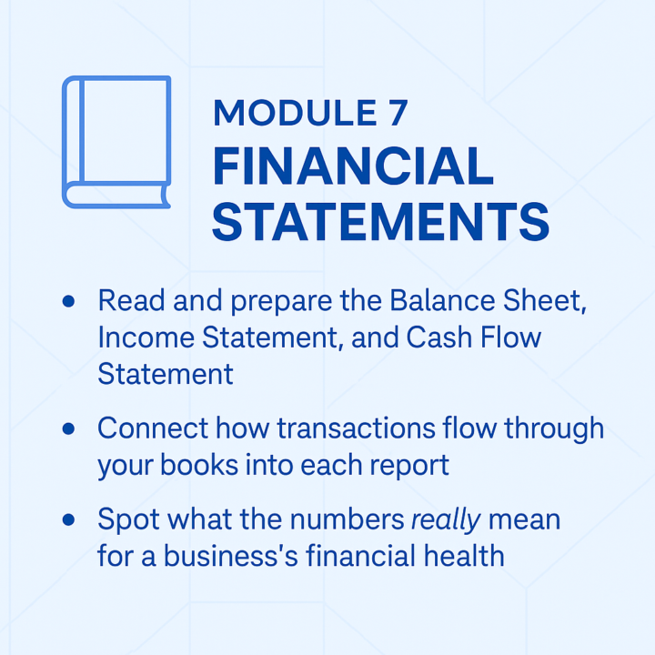📢 Module 7: Financial Statements is now LIVE!