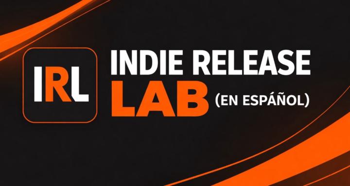Indie Release Lab (en español)