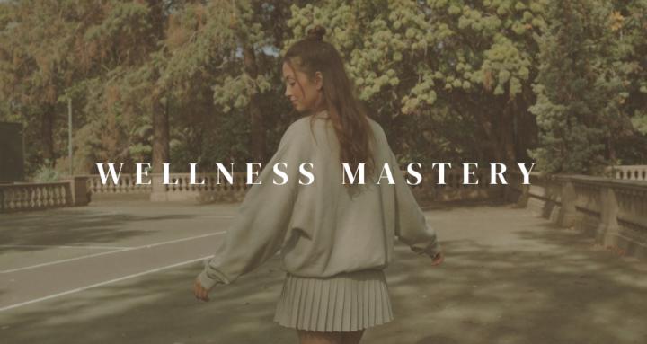 Wellness Mastery