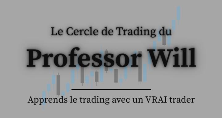 Cercle Trading Professor Will